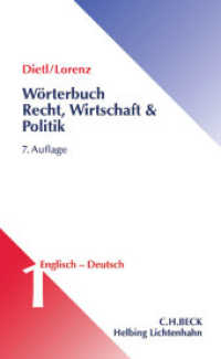法学・経済学・政治学辞典：英語－ドイツ語（第７版）<br>Wörterbuch Recht, Wirtschaft & Politik Band 1: Englisch - Deutsch Bd.1 （7. Aufl. 2016. XVI, 1092 S. 240 mm）