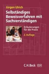 Selbständiges Beweisverfahren mit Sachverständigen : Erläuterungen für die Praxis (IBR-Schriftenreihe) （2. Aufl. 2008. XVIII, 248 S. 24 cm）
