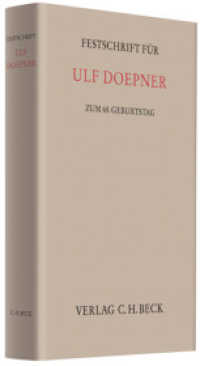 Festschrift für Ulf Doepner : zum 65. Geburtstag （2008. XIV, 331 S. mit einer Abbildung. 25,5 cm）