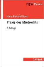 Praxis des Mietrechts : Wohnraum- und Geschäftsraummiete (NJW Praxis Bd.19) （2. Aufl. 2009. XLI, 564 S. 24 cm）