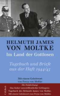 Im Land der Gottlosen : Tagebuch und Briefe aus der Haft 1944/45. Geleitw. v. Freya von Moltke （2. Aufl. 2009. 350 S. Mit 17 Abbildungen. 217 mm）