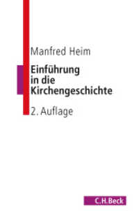Einführung in die Kirchengeschichte (C.H. Beck Studium) （2., durchges. u. aktualis. Aufl. 2008. 200 S. 217 mm）