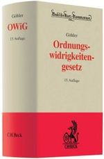Ordnungswidrigkeitengesetz, Kommentar (Beck'sche Kurz-Kommentare Bd.18) （15., neubearb. Aufl. 2009. LVII, 1722 S. 18,5 cm）