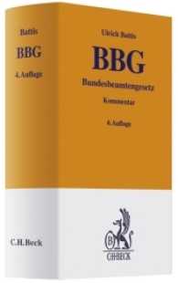 Bundesbeamtengesetz (BBG), Kommentar （4., neubearb. Aufl. 2009. XXVIII, 779 S. 20 cm）