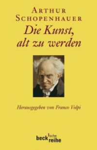 Die Kunst, alt zu werden : oder Senilia (Beck Paperback 1902) （2009. 139 S. 190 mm）