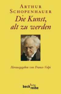 Die Kunst, alt zu werden : oder Senilia (C.H. Beck Paperback 1902) （2009. 139 S. 190 mm）