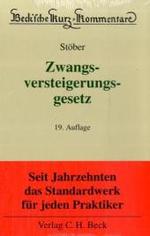 ドイツ強制競売法コメンタール（第１９版）<br>Zwangsversteigerungsgesetz, Kommentar : Zum ZVG der Bundesrepublik Deutschland. Mit e. Anh. einschlägiger Texte u. Tab. (Beck'sche Kurzkommentare Bd.12) （19. Aufl. Stand Januar. 2009. XXI, 1674 S. 20 cm）