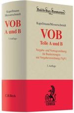 VOB Teile A und B : Vergabe- und Vertragsordnung für Bauleistungen mit Vergabeverordnung (VgV) Kommentar (Beck'sche Kurz-Kommentare) （3. Aufl.）