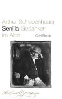 Senilia : Gedanken im Alter （2., durchges. Aufl. 2015. 374 S. m. 9 Handschr. 21.7 cm）