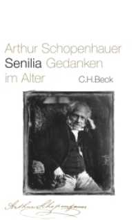 Senilia : Gedanken im Alter （2., durchges. Aufl. 2015. 374 S. m. 9 Handschr. 217 mm）