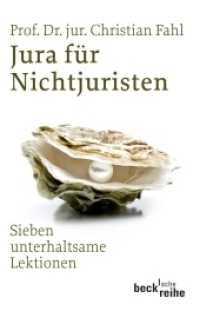 Jura für Nichtjuristen : Sieben unterhaltsame Lektionen (Beck'sche Reihe 1828) （2., durchges. Aufl. 2012. 269 S. 190 mm）
