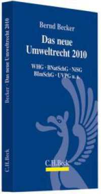 Das neue Umweltrecht 2010 : WHG, BNatSchG, NiSG, BImSchG, UVPG u.a. （Stand 1. November 2009. 2010. XLI, 303 S.）