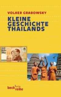 Kleine Geschichte Thailands : Originalausgabe (Beck'sche Reihe 1818) （2010. 208 S. mit 4 Karten. 190 mm）