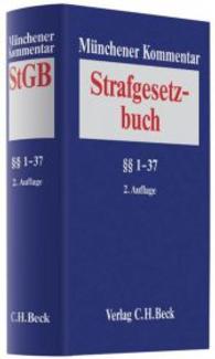 Münchener Kommentar zum Strafgesetzbuch. Bd.1 Paragraphen 1-37 StGB （2. Aufl. 2011. XLIII, 1722 S. 25 cm）