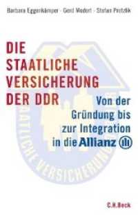 Die Staatliche Versicherung der DDR : Von der Gründung bis zur Integration in die Allianz （2010. 288 S. mit 135 Abbildungen. 240 mm）