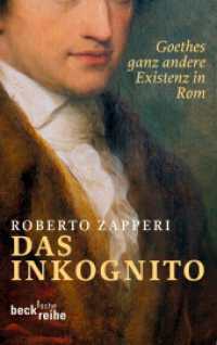 Das Inkognito : Goethes ganz andere Existenz in Rom (Beck'sche Reihe 1880) （2010. 304 S. mit 16 Abbildungen. 190 mm）