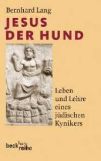 Jesus der Hund : Leben und Lehre eines jüdischen Kynikers (Beck'sche Reihe 1957) （2010. 240 S. mit 11 Abbildungen. 190 mm）