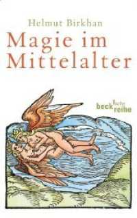 Magie im Mittelalter (Beck'sche Reihe 1901) （2010. 205 S. mit 16 Abbildungen im Text. 190 mm）