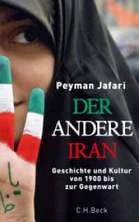Der andere Iran : Geschichte und Kultur von 1900 bis zur Gegenwart （2010. 223 S. 217 mm）