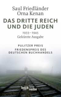 Das Dritte Reich und die Juden (Beck'sche Reihe 1965) （2010. 525 S. m. 4 Ktn. 215 mm）