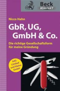GbR， UG， GmbH & Co. : Die richtige Gesellschaftsform für meine Gründun