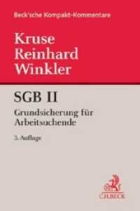 SGB II, Grundsicherung für Arbeitsuchende, Kommentar (Beck'sche Kompakt-Kommentare) （Neuaufl. 2023. XX, 996 S. 194 mm）