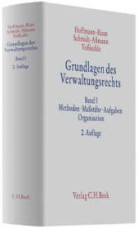 Grundlagen des Verwaltungsrechts. Bd.1 Grundlagen des Verwaltungsrechts  Band 1: Methoden, Maßstäbe, Aufgaben, Organisation （2. Aufl. 2012. XLVIII, 1446 S. 240 mm）