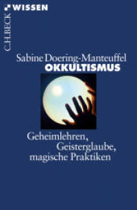 Okkultismus : Geheimlehren, Geisterglaube, magische Praktiken (C.H.BECK Wissen 2713) （2011. 127 S. mit 12 Abbildungen. 180 mm）