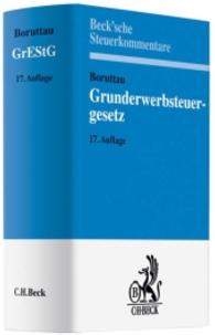ドイツ土地取得税法コメンタール（第１７版）<br>Grunderwerbsteuergesetz (GrEStG), Kommentar (Beck'sche Steuerkommentare) （17. Aufl. 2011. XXII, 1141 S. 23 cm）