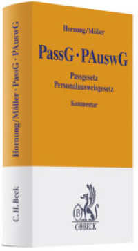 PassG, PAuswG, Passgesetz, Personalausweisgesetz, Kommentar (Gelbe Erläuterungsbücher) （Stand 1. September 2010. 2011. XXV, 326 S. 194 mm）
