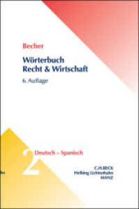 Wörterbuch Recht & Wirtschaft. Tl.2 Becher, Herbert J. : Um ca. 20.000 neue Einträge erweitert und aktualisiert (Beck'sche Rechts- und Wirtschaftswörterbücher) （6. Aufl. 2015. XLVI, 1392 S. 191 mm）
