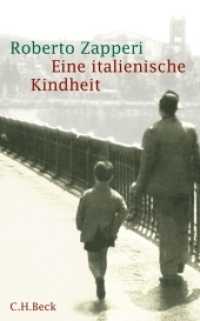 Eine italienische Kindheit （2011. 175 S. m. 31 Abb. 203 mm）