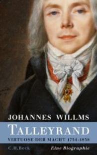 Talleyrand : Virtuose der Macht 1754-1838