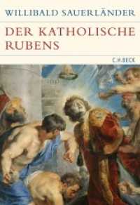 Der katholische Rubens : Heilige und Märtyrer (Historische Bibliothek der Gerda Henkel Stiftung) （2011. 304 S. mit 109 Abbildungen, davon 76 in Farbe. 240 mm）