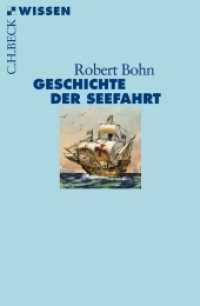 Geschichte der Seefahrt (Beck'sche Reihe 2722) （2011. 128 S. mit Abbildungen. 180 mm）