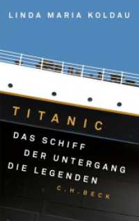 Titanic : Das Schiff， der Untergang， die Legenden