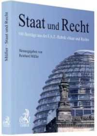 Staat und Recht : 100 Beiträge aus der F.A.Z.-Rubrik 'Staat und Recht' （2011. XXIV, 405 S. mit zahlreichen farbigen Illustrationen. 225 mm）