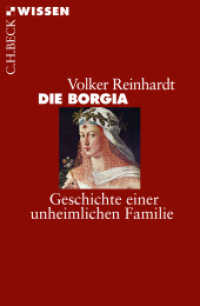 Die Borgia : Geschichte einer unheimlichen Familie (Beck'sche Reihe 2741)