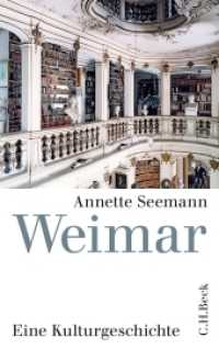 Weimar : Eine Kulturgeschichte （2012. 464 S. m. 91 Abb. u. 1 Kte. 217 mm）