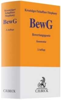 Bewertungsgesetz (BewG), Kommentar （3., neu bearb. Aufl. 2013. XXII, 849 S. Beil. 18,5 cm）