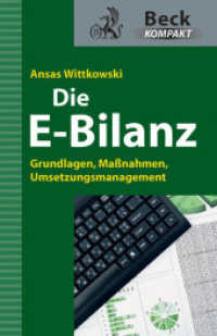 Die E-Bilanz : Grundlagen， Maßnahmen， Umsetzungsmanagement (Beck kompakt)