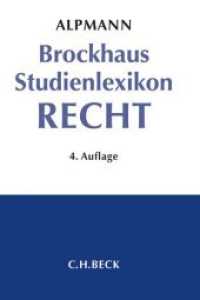 ブロックハウス学生向けドイツ法律用語辞典（第４版）<br>Brockhaus Studienlexikon Recht （4. Aufl. 2014. VIII, 1383 S. m. Abb. 240 mm）