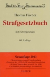 ドイツ刑法典コメンタール（第６０版）<br>Strafgesetzbuch (StGB), Kommentar : mit Nebengesetzen (Beck'sche Kurz-Kommentare Bd.10) （60. Aufl. 2013. LXI, 2641 S. 20 cm）