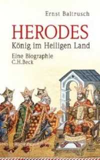 Herodes : König im Heiligen Land. Eine Biographie