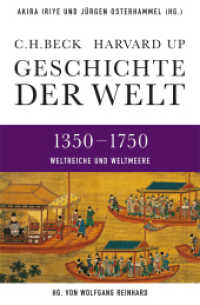 Geschichte der Welt. 3 Geschichte der Welt  1350-1750 （2014. 1008 S. m. 55 Abb. u. 34 Ktn. 240 mm）