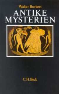 Antike Mysterien : Funktionen und Gehalt （5. Aufl., Nachdr. 2013. 153 S. mit 12 Abbildungen. 217 mm）