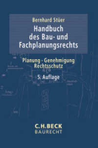 Handbuch des Bau- und Fachplanungsrechts : Planung, Genehmigung, Rechtsschutz (Beck Baurecht) （5. Aufl. 2013. 1800 S. 24,5 cm）