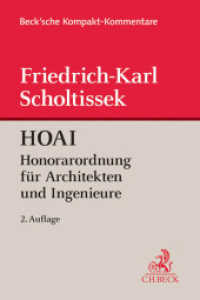HOAI, Honorarordnung für Architekten und Ingenieure, Kommentar (Beck'sche Kompakt-Kommentare) （2. Aufl. 2014. XIII, 824 S. 194 mm）