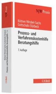Prozess- und Verfahrenskostenhilfe, Beratungshilfe (NJW-Praxis Bd.47) （7., neu bearb. Aufl. 2014. XXVII, 431 S. 24 cm）