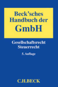 Beck'sches Handbuch der GmbH : Gesellschaftsrecht， Steuerrecht